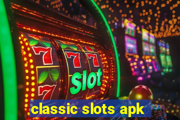 classic slots apk