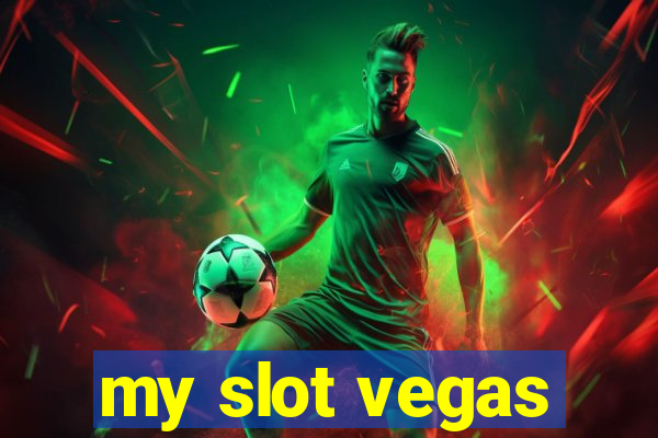 my slot vegas