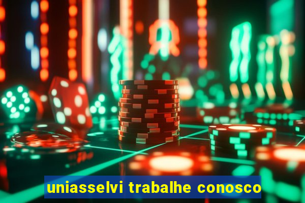 uniasselvi trabalhe conosco