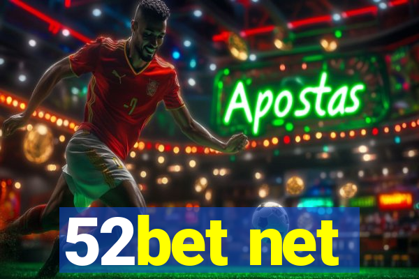 52bet net