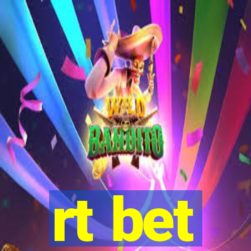 rt bet