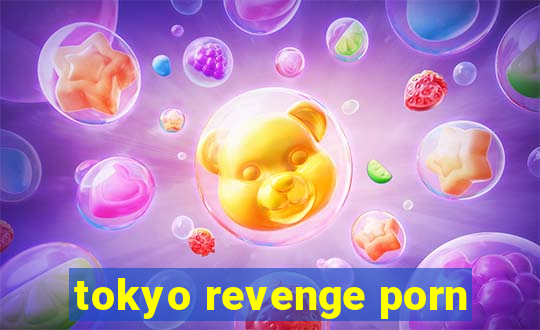 tokyo revenge porn