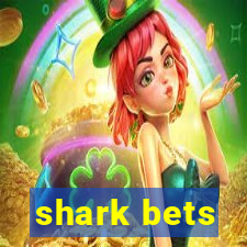 shark bets