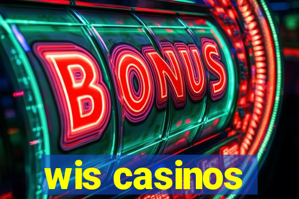 wis casinos