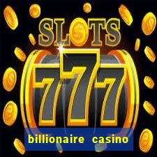 billionaire casino 100 free spins