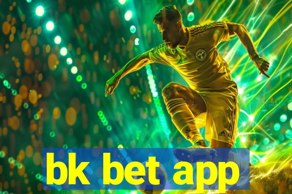 bk bet app