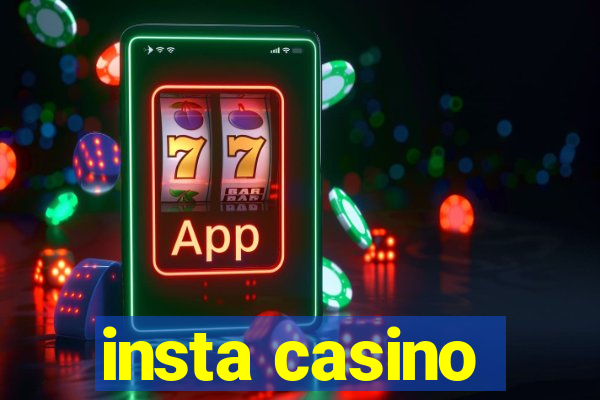 insta casino