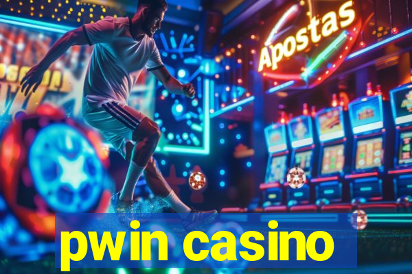 pwin casino