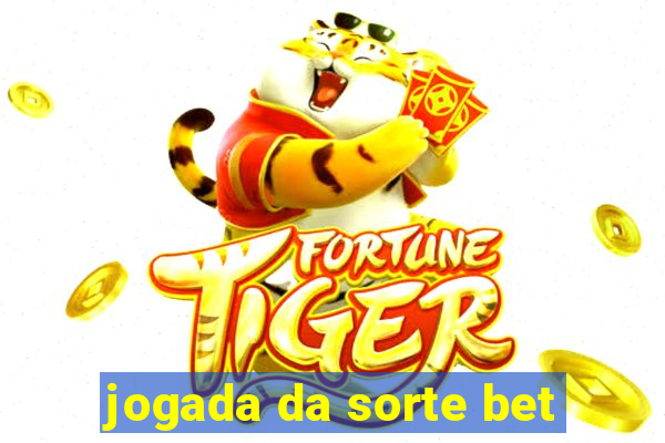 jogada da sorte bet