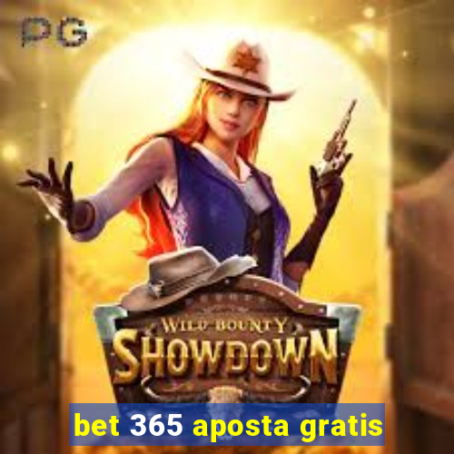 bet 365 aposta gratis