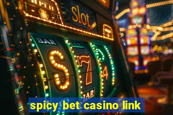 spicy bet casino link