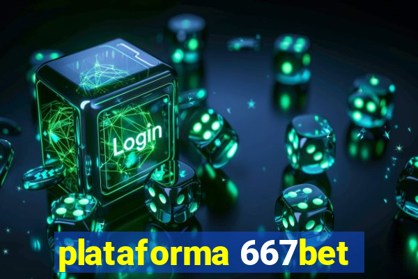 plataforma 667bet