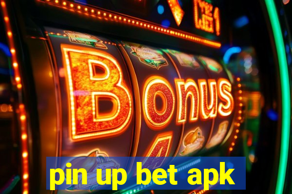 pin up bet apk