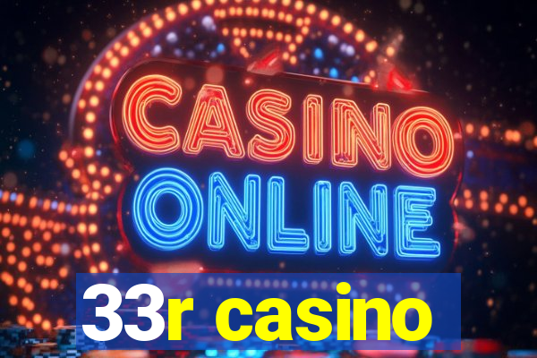 33r casino