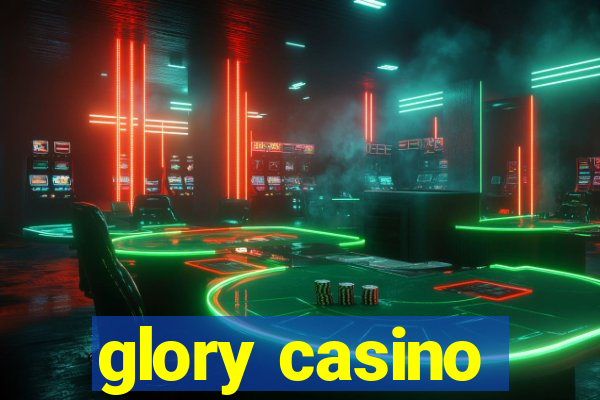 glory casino