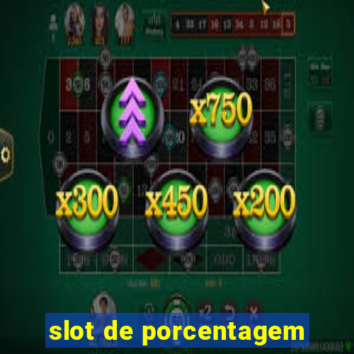 slot de porcentagem