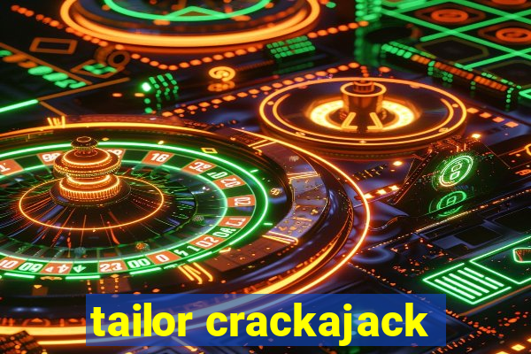 tailor crackajack