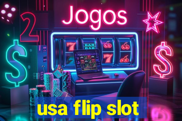 usa flip slot