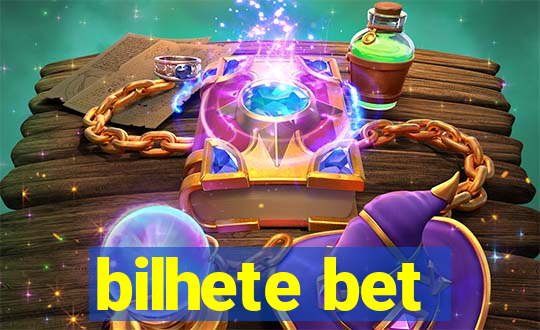 bilhete bet