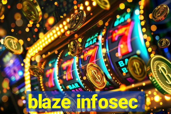 blaze infosec