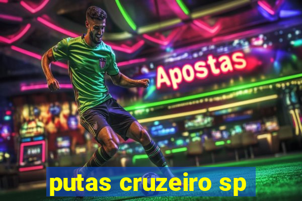 putas cruzeiro sp