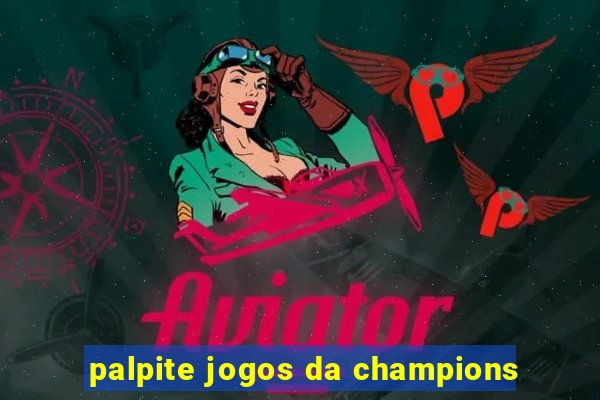 palpite jogos da champions