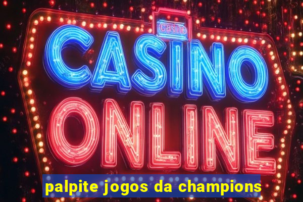 palpite jogos da champions