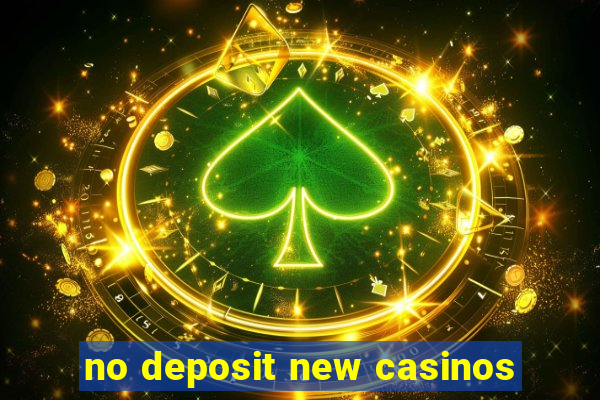 no deposit new casinos