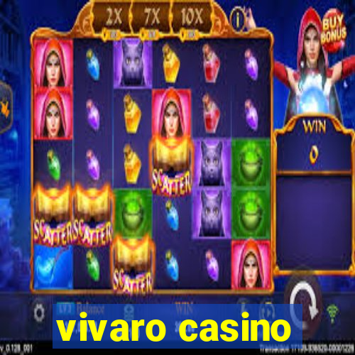 vivaro casino