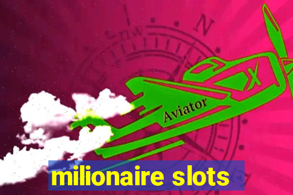 milionaire slots