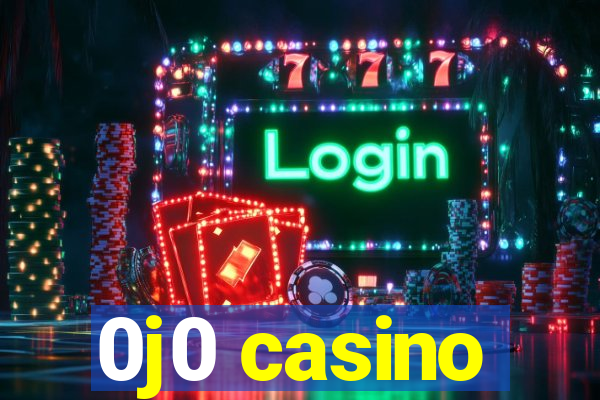 0j0 casino