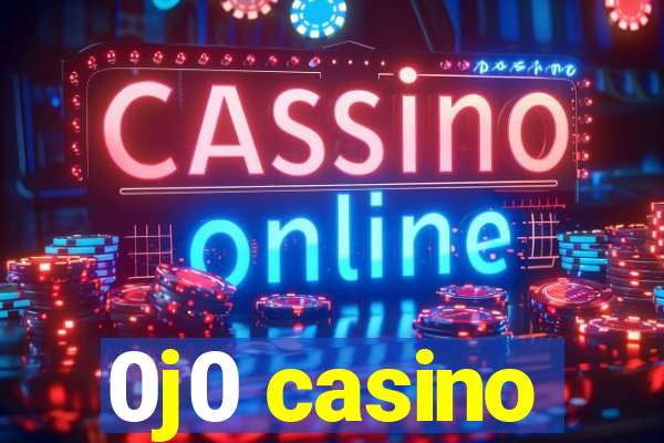 0j0 casino