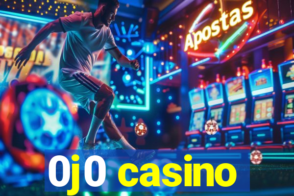 0j0 casino