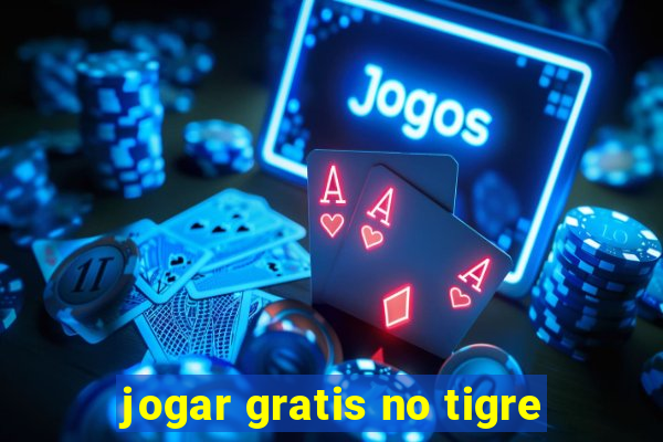 jogar gratis no tigre