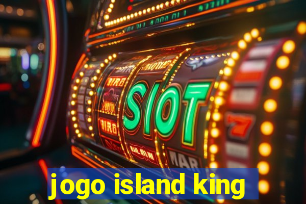 jogo island king