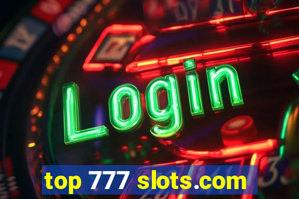 top 777 slots.com