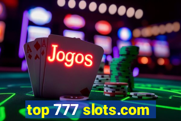 top 777 slots.com