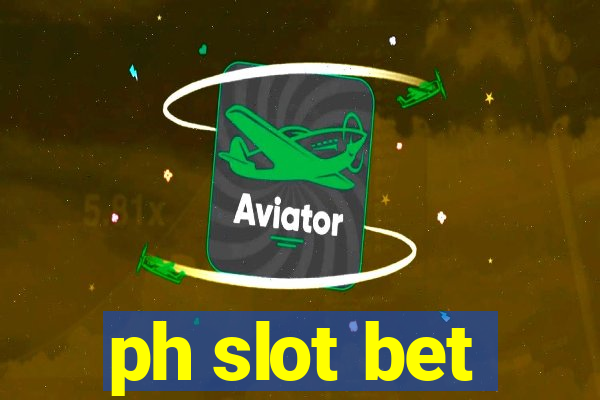 ph slot bet