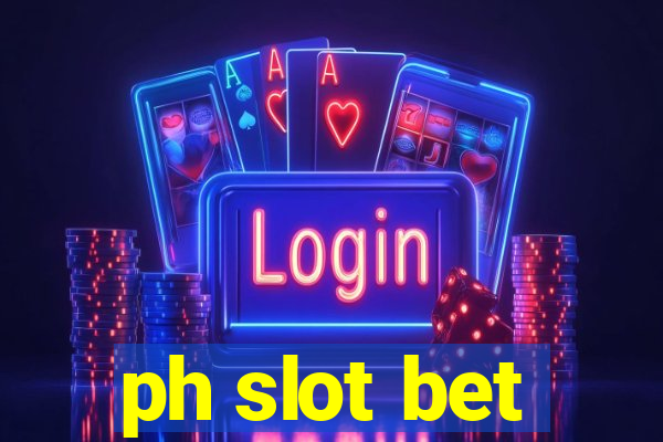 ph slot bet