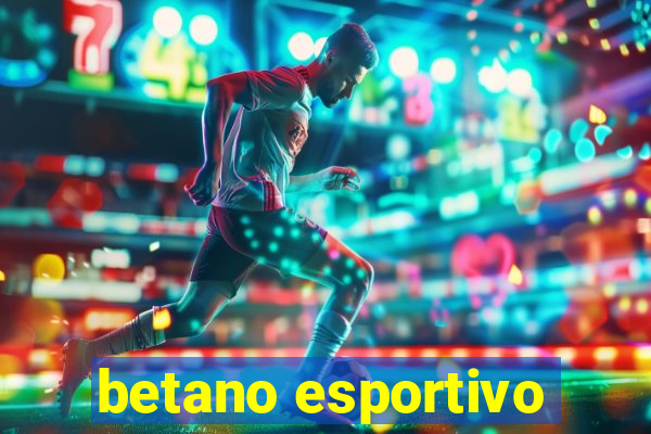 betano esportivo