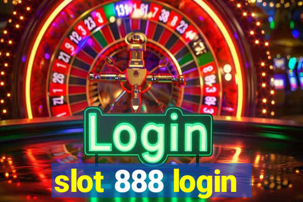 slot 888 login