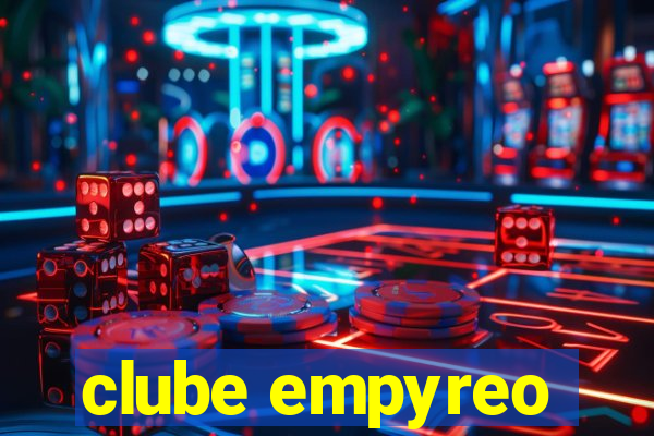 clube empyreo