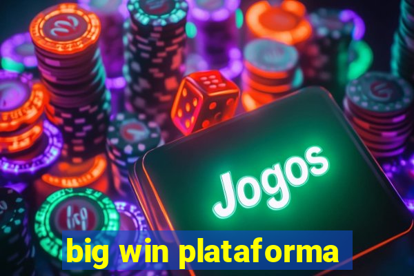 big win plataforma