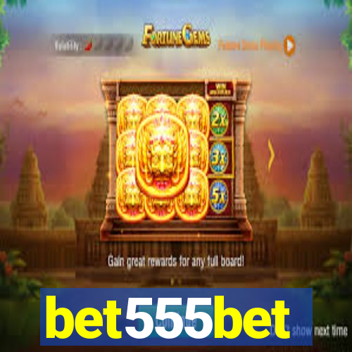 bet555bet