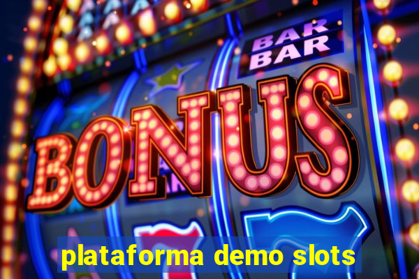 plataforma demo slots