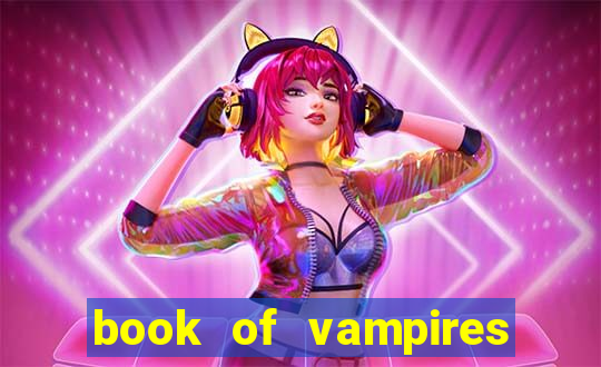 book of vampires slot free play