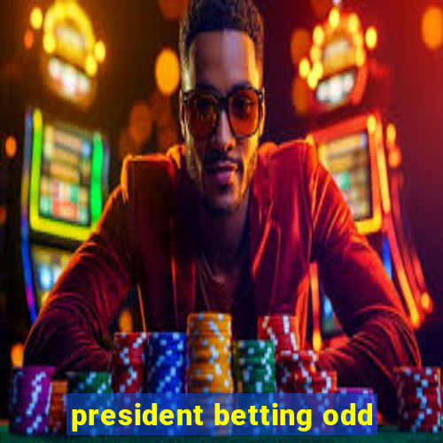 president betting odd