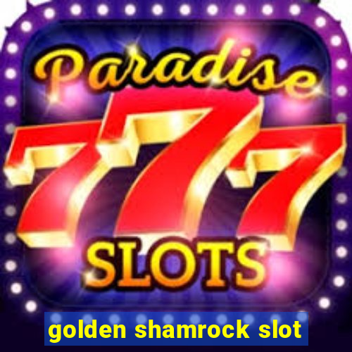 golden shamrock slot