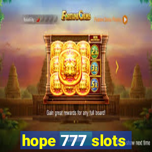 hope 777 slots