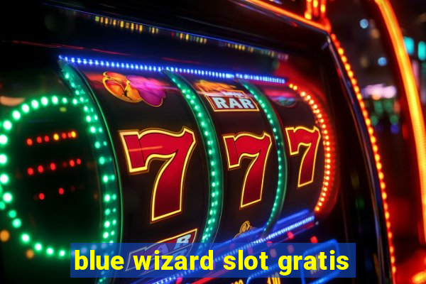 blue wizard slot gratis